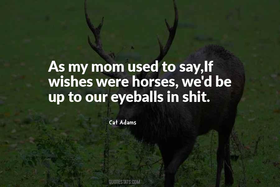 Quotes About Eyeballs #652261