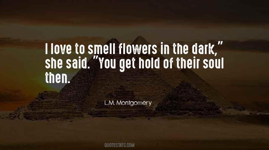 Quotes About The Smell Of Flowers #1707625