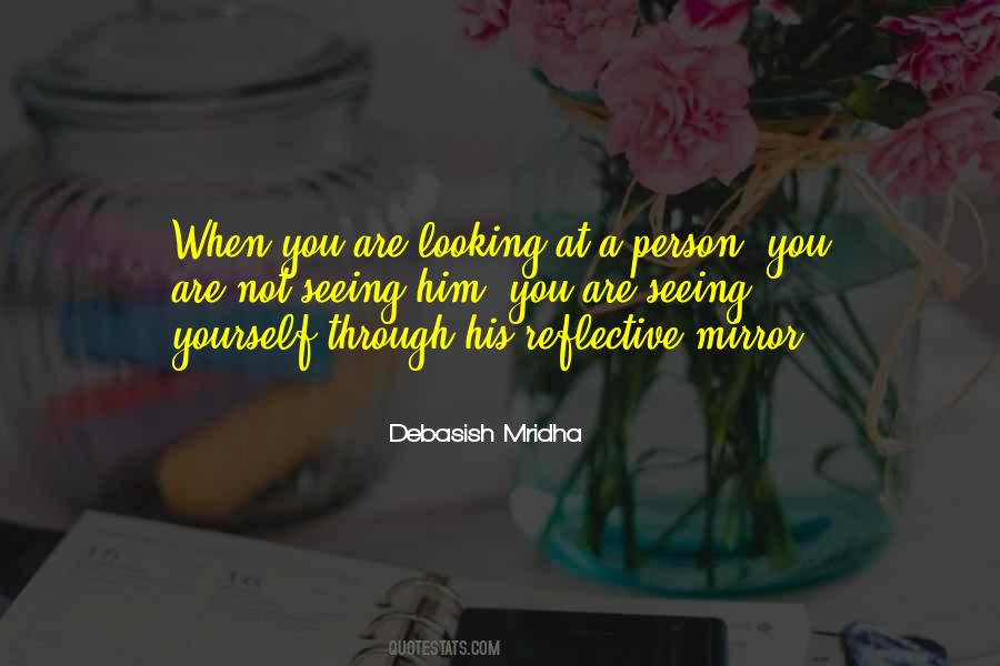 Reflective Mirror Quotes #788022