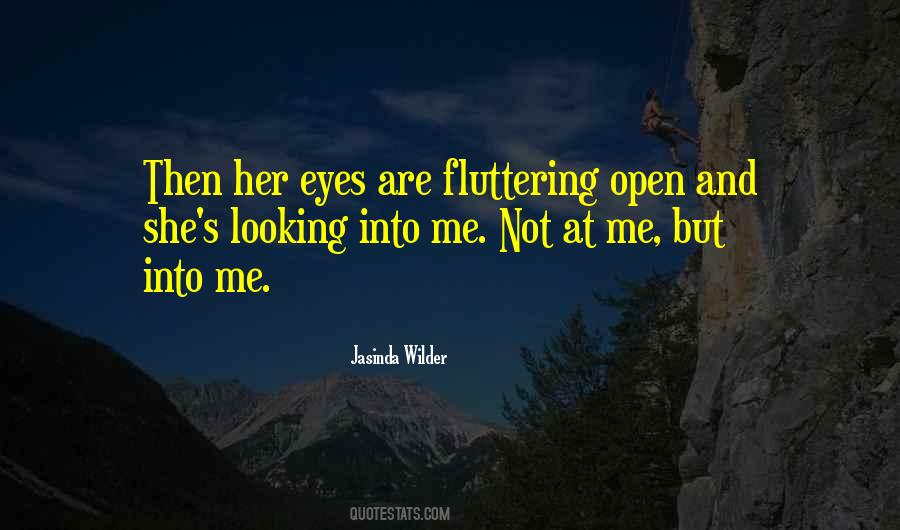 Quotes About Looking Into Eyes #520273