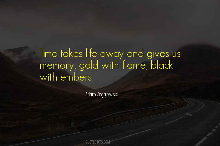 Quotes About Life And Flames #1048262