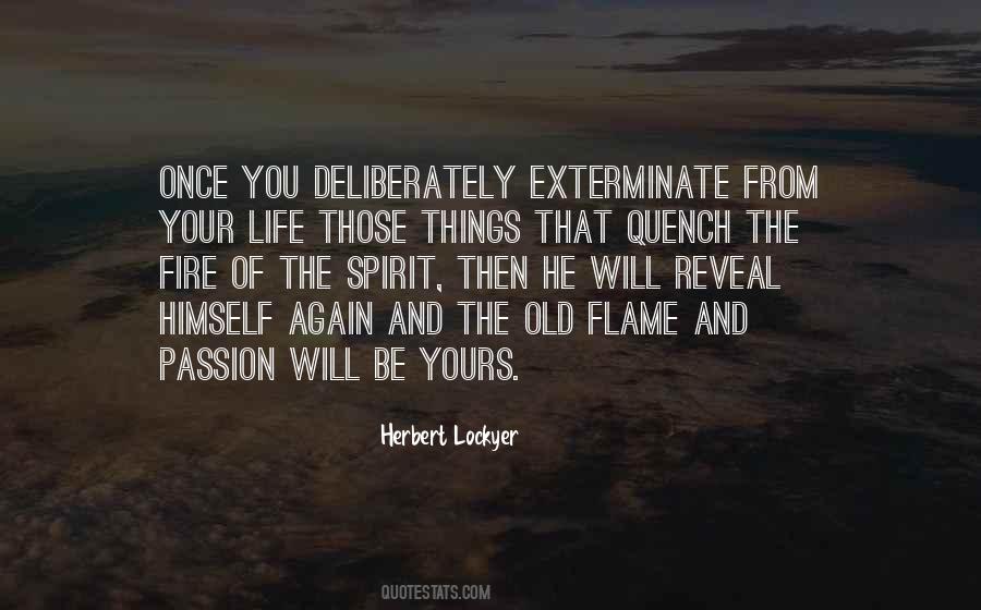 Quotes About Life And Flames #1325711