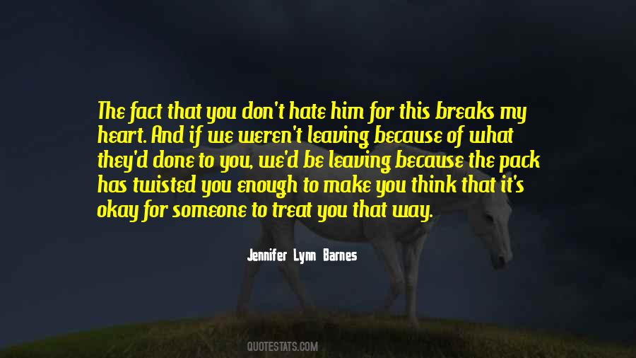 Quotes About Someone Leaving You #1183206