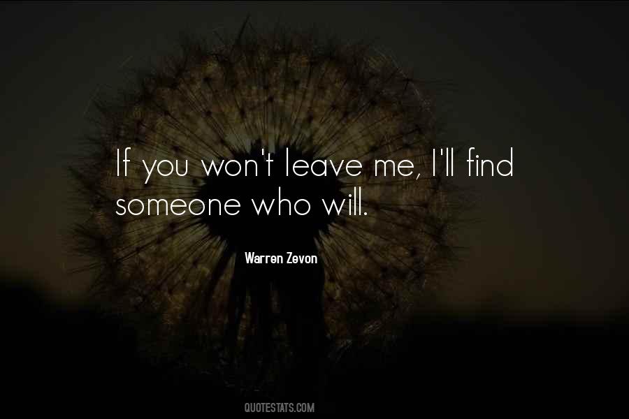 Quotes About Someone Leaving You #526619