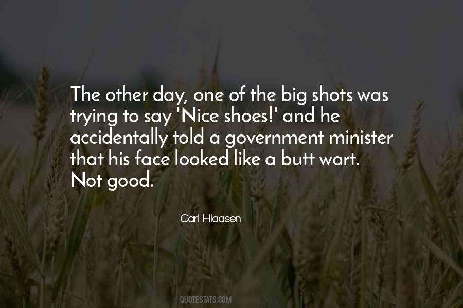 Quotes About Big Shots #1621235