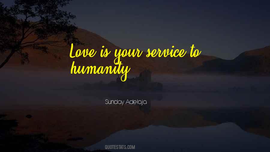 Service To Humanity Quotes #1244244