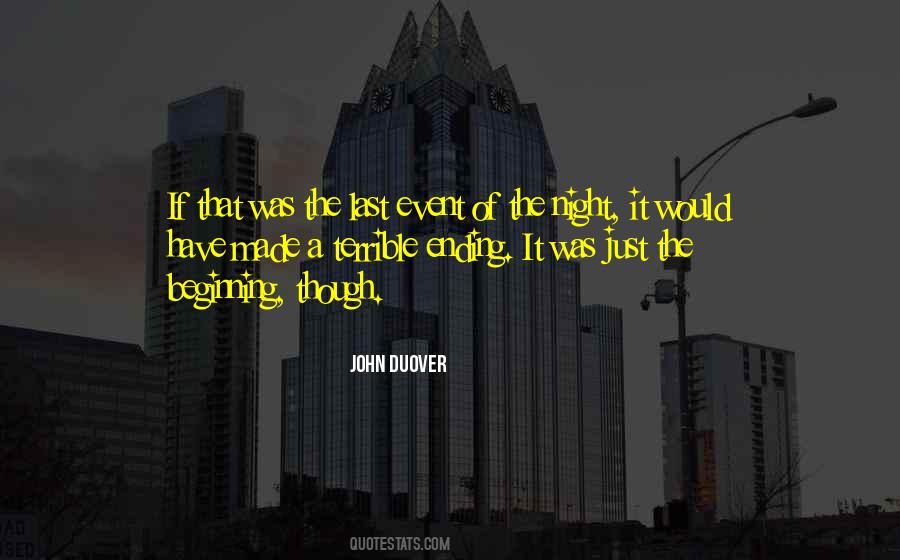 Quotes About Just The Beginning #1108847