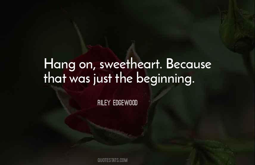 Quotes About Just The Beginning #1264960