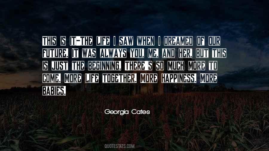 Quotes About Just The Beginning #1810472