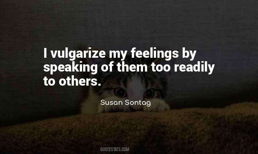 Quotes About Feelings Of Others #39432