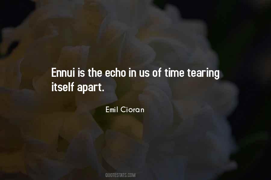 Quotes About Ennui #728242