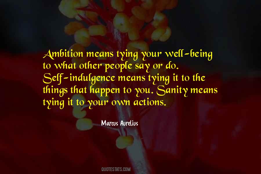 Quotes About Your Own Actions #1411780