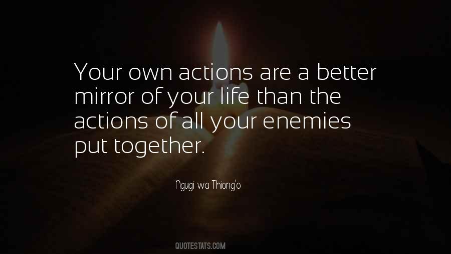 Quotes About Your Own Actions #934589