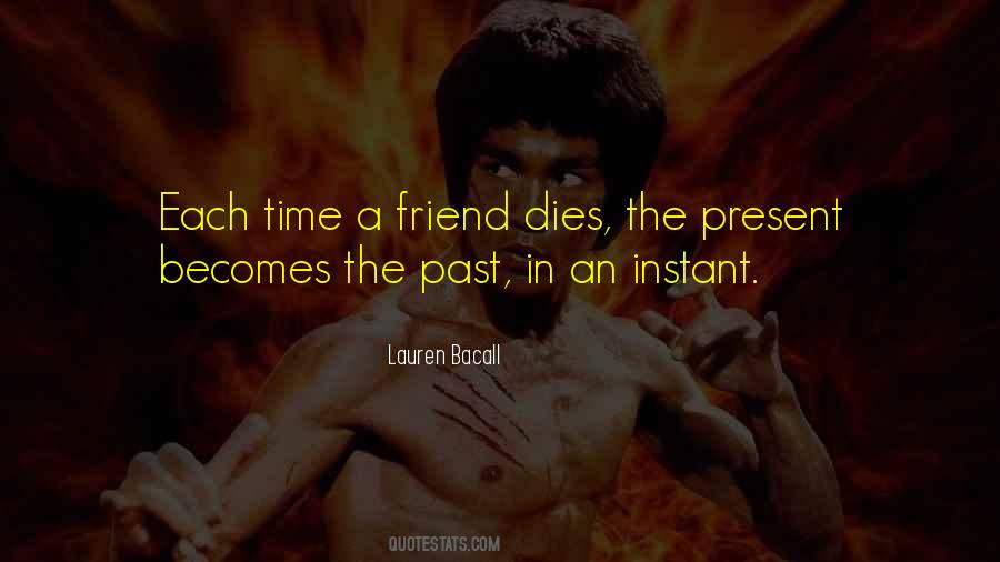 Friend Dies Quotes #1201486