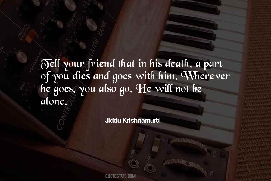 Friend Dies Quotes #1752849
