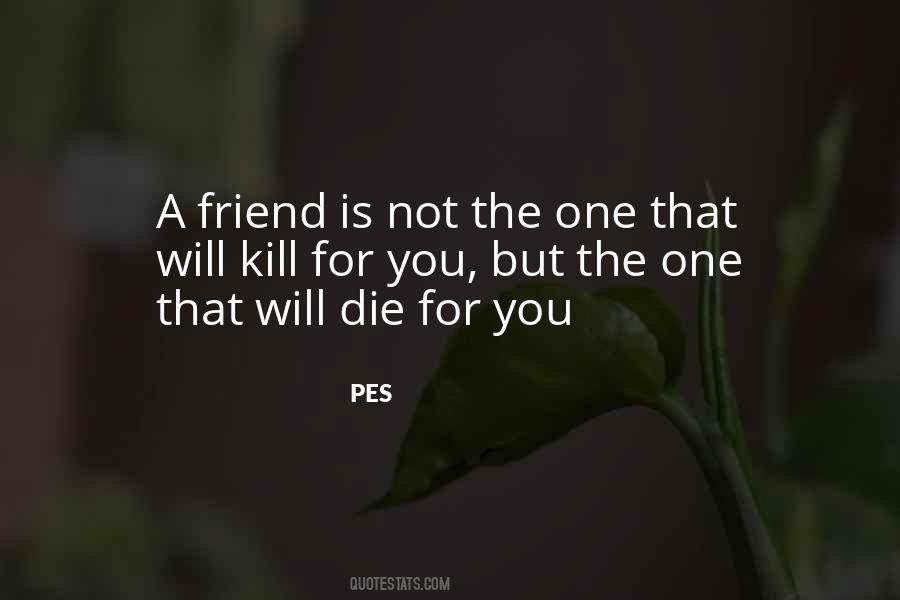 Friend Dies Quotes #944345