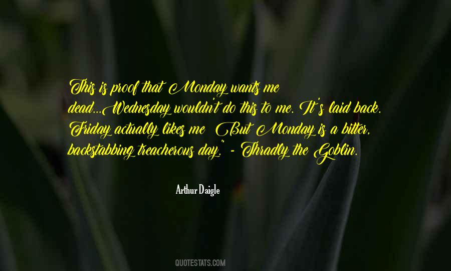 Quotes About Monday #1094971