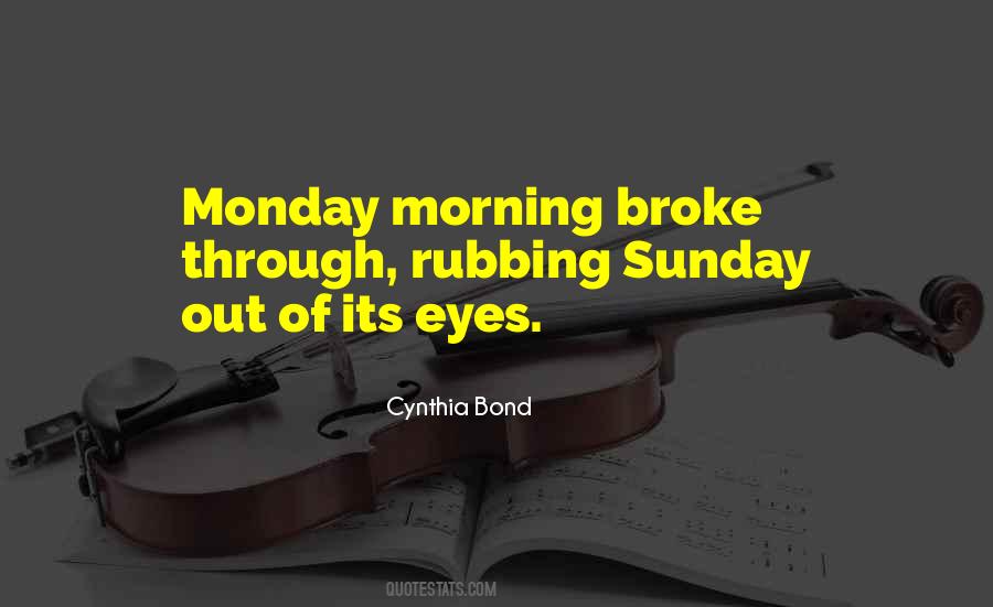 Quotes About Monday #1170081