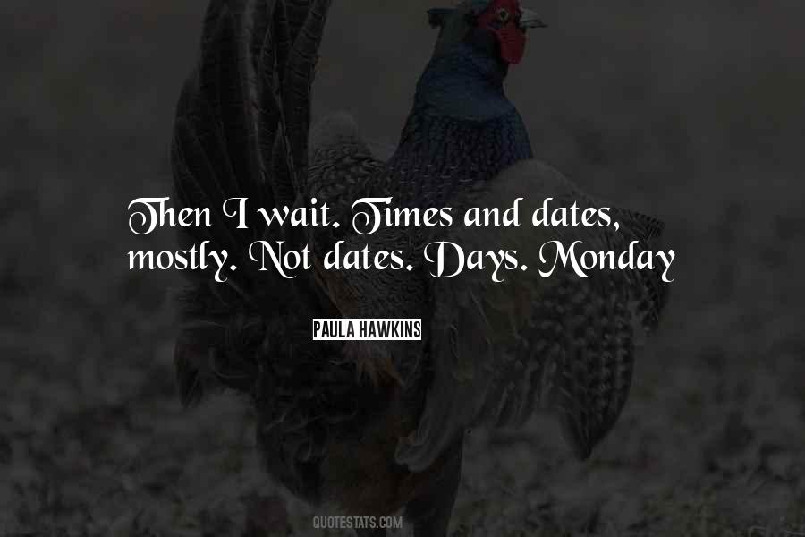 Quotes About Monday #913512