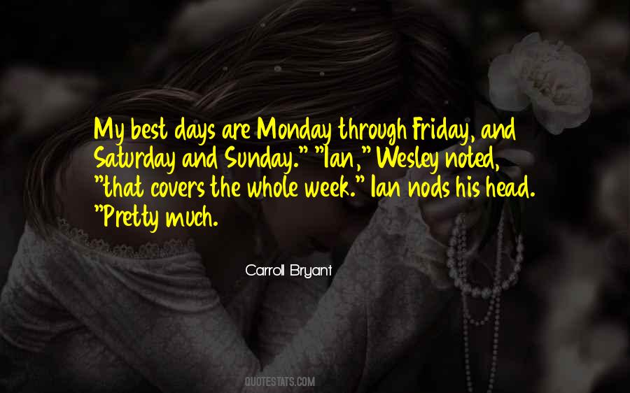 Quotes About Monday #940313