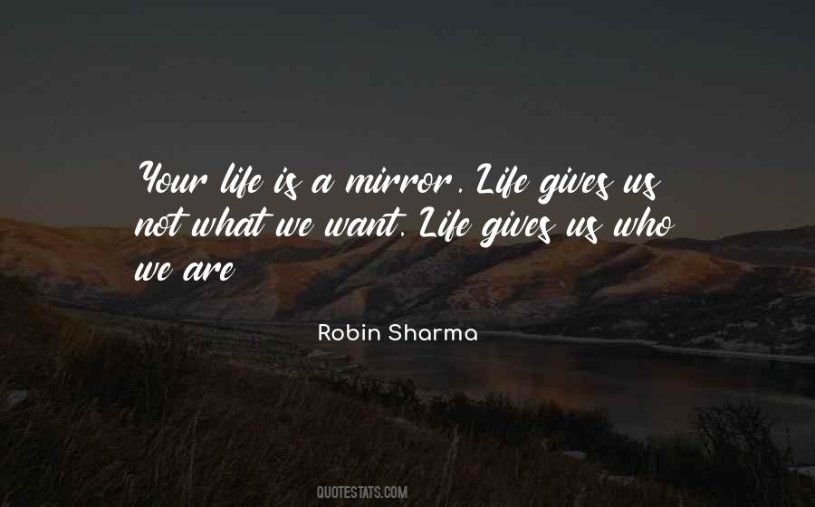 Quotes About Mirror Life #1080271