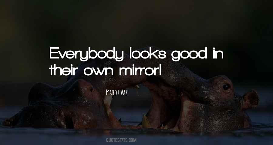 Quotes About Mirror Life #275423