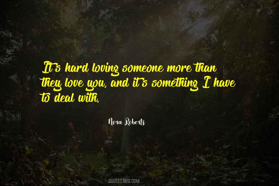 Quotes About Loving Something #55173