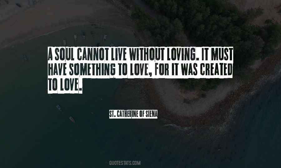 Quotes About Loving Something #57504
