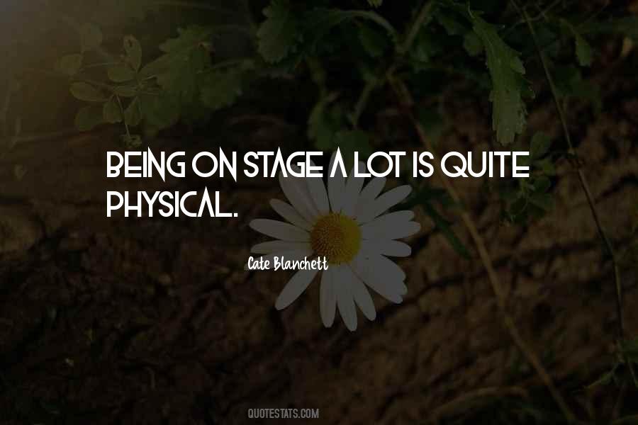 Quotes About Being On Stage #1021257