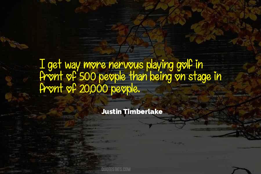 Quotes About Being On Stage #121818