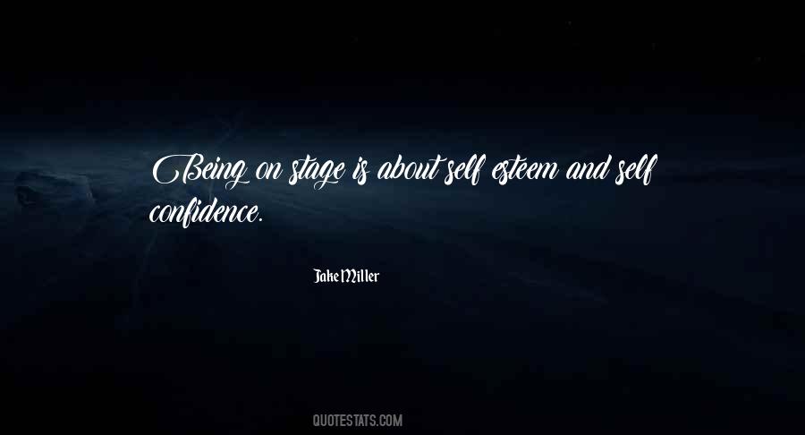 Quotes About Being On Stage #1331533