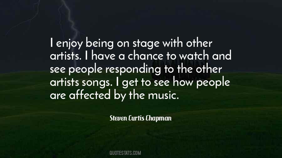 Quotes About Being On Stage #152543