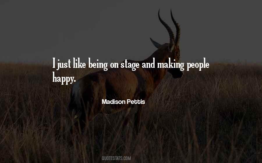 Quotes About Being On Stage #1668013