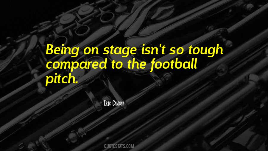 Quotes About Being On Stage #209970