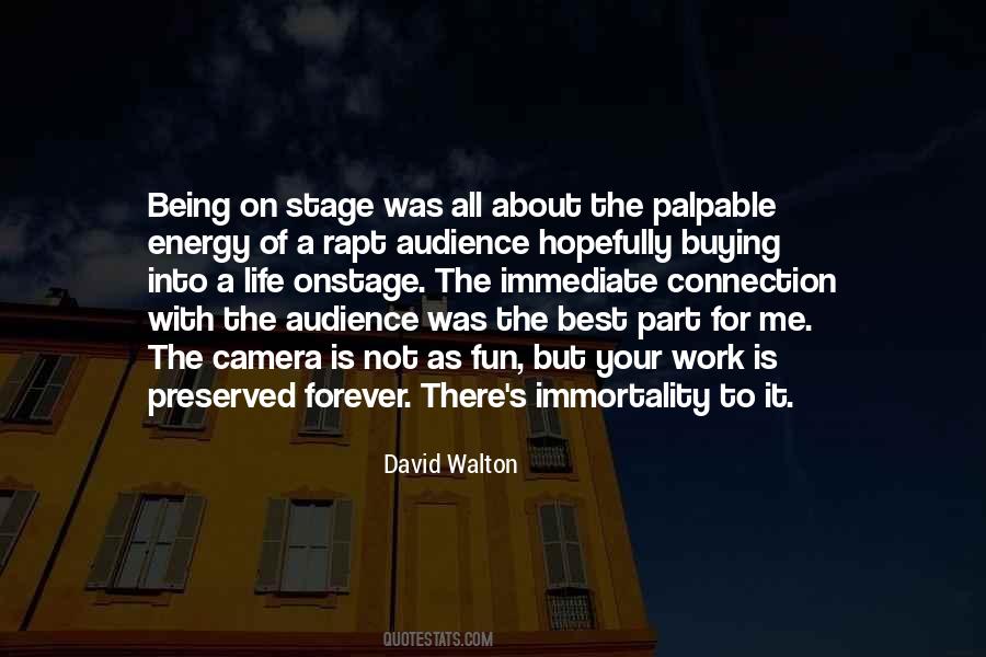 Quotes About Being On Stage #249191