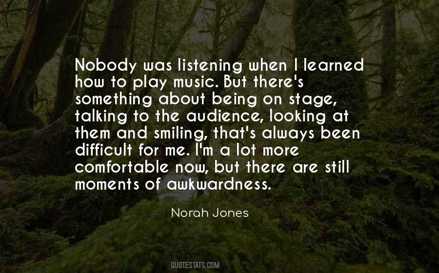 Quotes About Being On Stage #589799