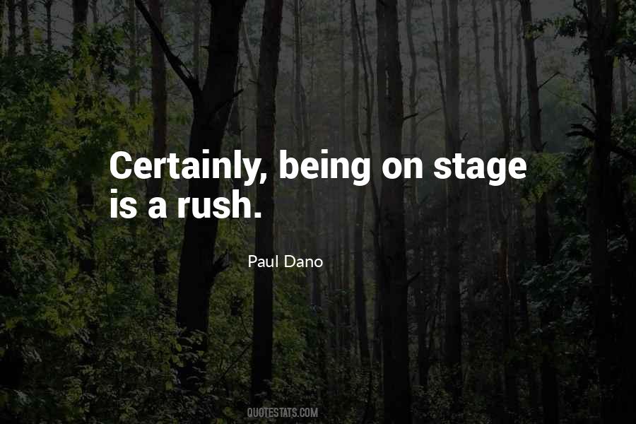 Quotes About Being On Stage #785583