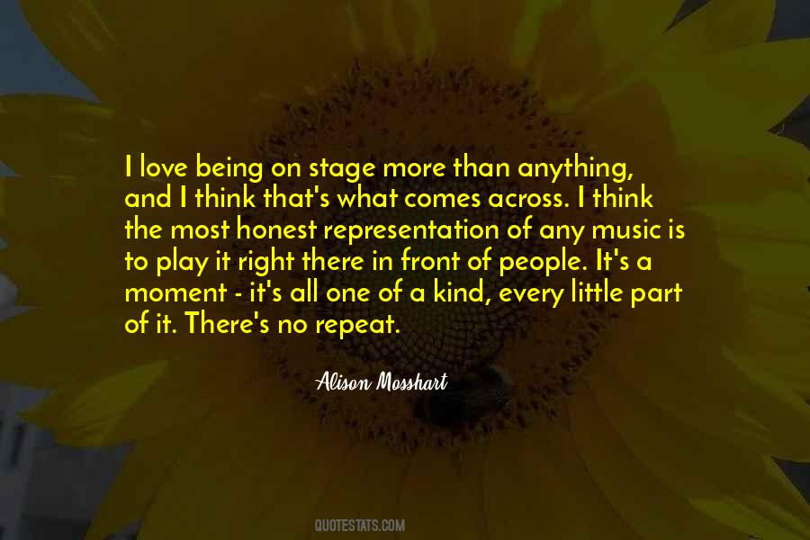 Quotes About Being On Stage #847638