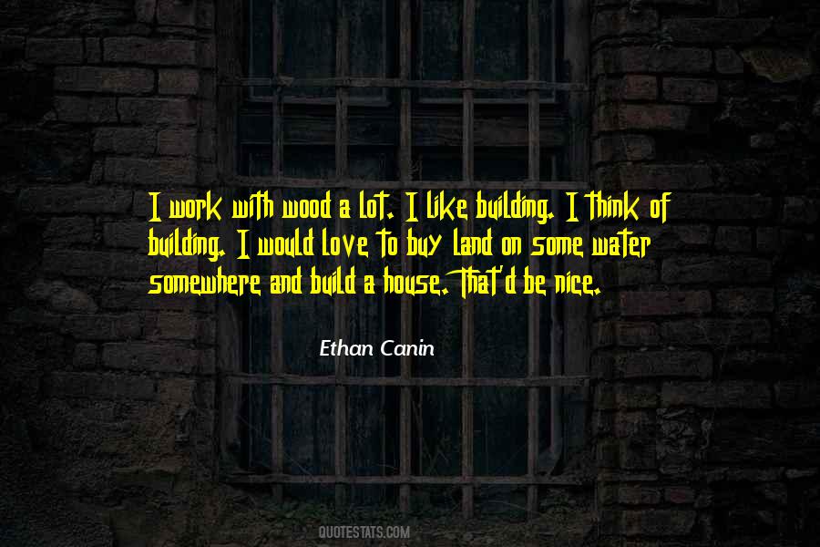 Quotes About House Building #200242