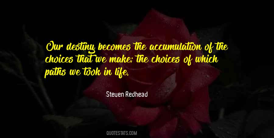 Quotes About Choices We Make In Life #477084