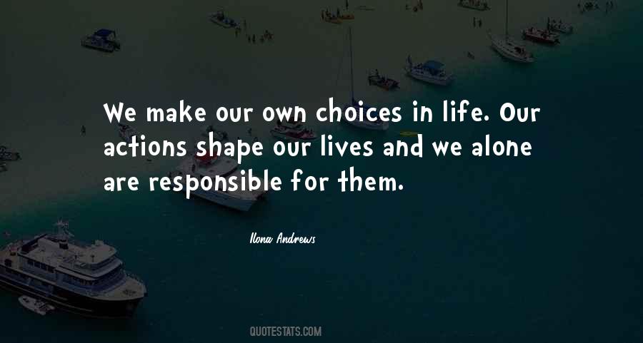 Quotes About Choices We Make In Life #744809