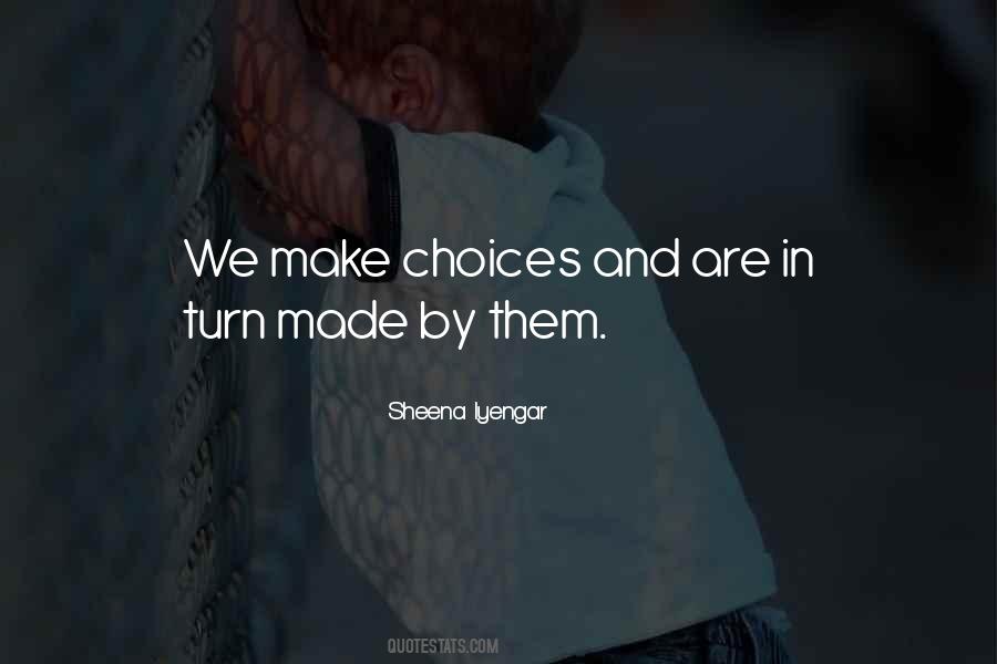 Quotes About Choices We Make In Life #908029