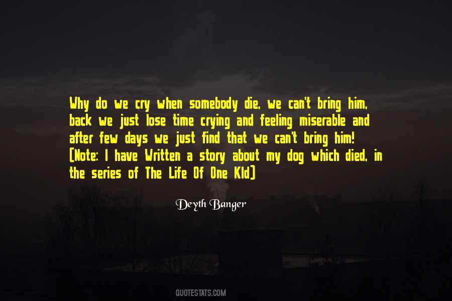 Quotes About Somebody Died #1197939
