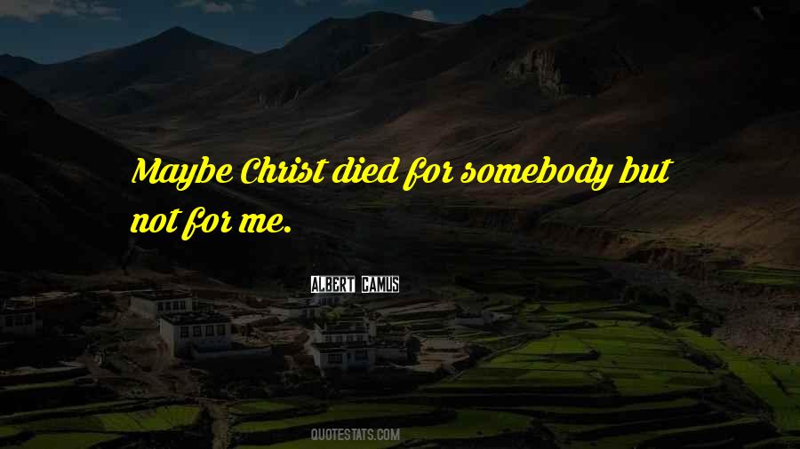 Quotes About Somebody Died #1243843