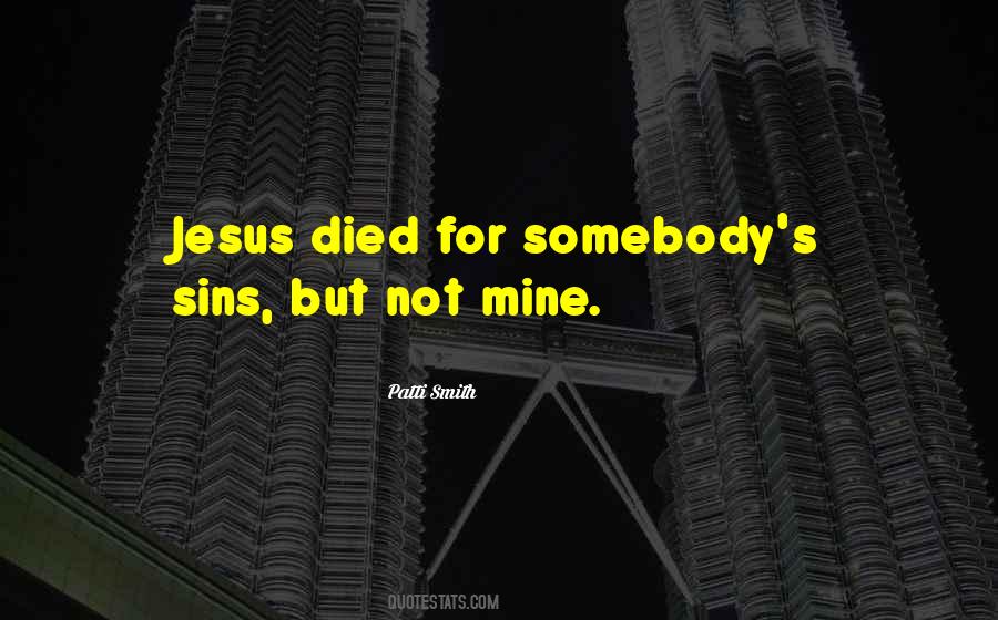 Quotes About Somebody Died #290761