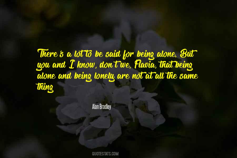 Quotes About Being Lonely #1300758