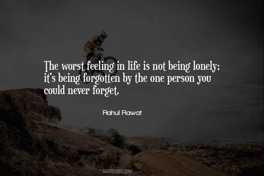 Quotes About Being Lonely #1388521