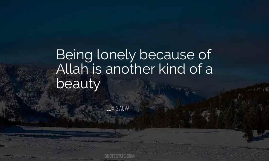 Quotes About Being Lonely #188047