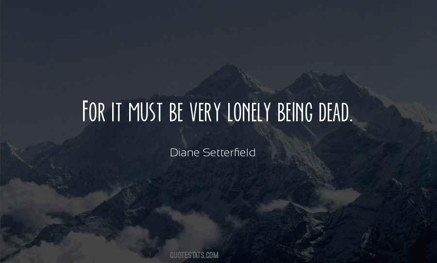 Quotes About Being Lonely #395569