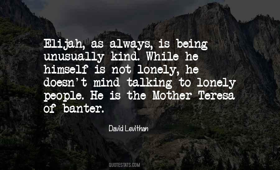 Quotes About Being Lonely #443445